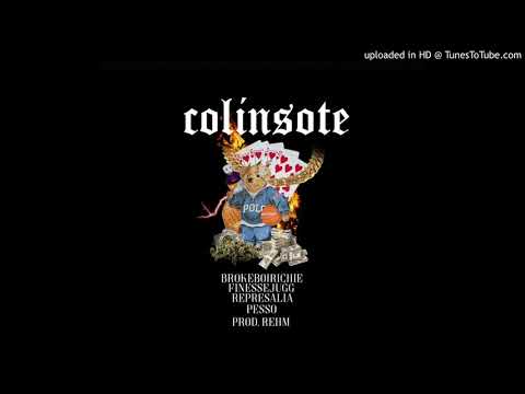 colinsote - finesse jugg x brokeboirichie x yung represalia x pesso (prod. rehm x eterdrink)