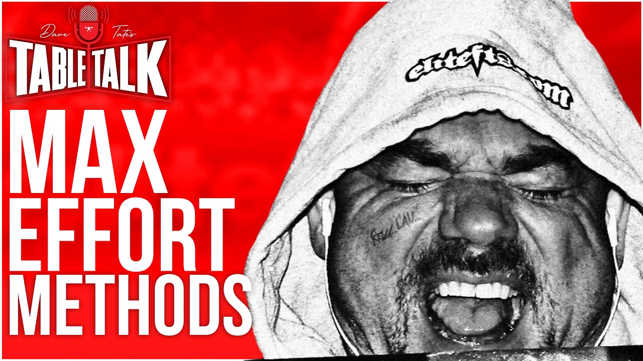 Dave Tate l Max Effort Methods, Join The Crew, Table Talk #205