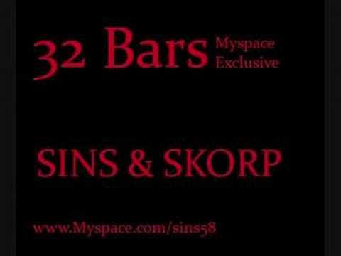 Sins feat. Skorp - 32 Bars Exclusive 2008