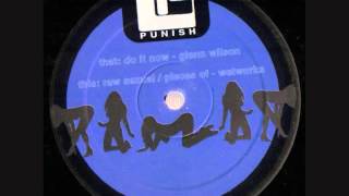 Glenn Wilson - Do It Now (A) [PUNISHBLUE2]
