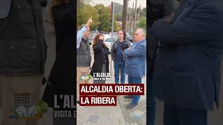 ALCALDIA OBERTA - L'alcalde visita la Ribera