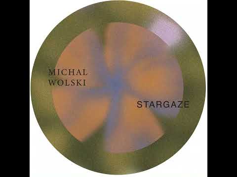 Michal Wolski - Stargaze