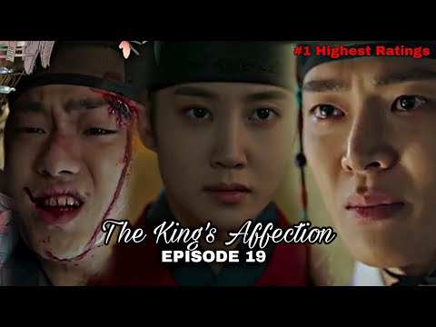 The King's Affection Ep 19 | The tragic ending?