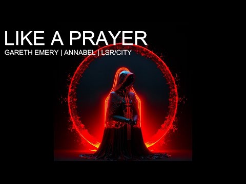 GARETH EMERY - Like A Prayer Feat. Annabel