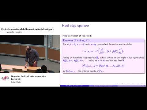 Brian Rider: Operator limits of beta ensembles - Lecture 3