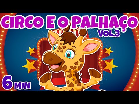 Circo e o Palhaço Vol. 3 - Giramille 6 min | Desenho Animado Musical