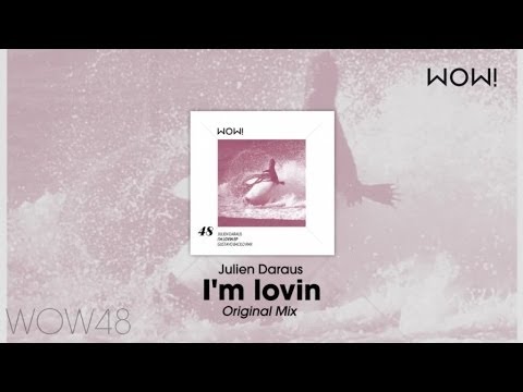 Julien Daraus - I'm Lovin (Original Mix)
