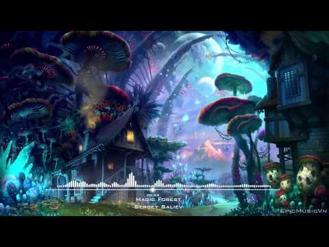 Epic Emotional | Sergey Saliyev - Magic Forest - Epic Music VN