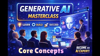 Core Concepts of Generative AI | Masterclass For All | Interview Preparation #generativeai #ai