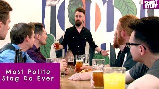 BBC: Most Polite Stag Do Ever