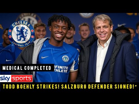 OFFICIAL: Chelsea Sign New Defender from Salzburg – Medical Completed!"