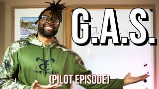 G.A.S. - HOW TO ACHIEVE YOUR GOALS (PILOT EPISODE)