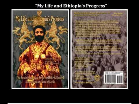 MY LIFE & ETHIOPIA'S PROGRESS-Autobiography of Emperor Haile Selassie I/Part1 Introduction-Preface