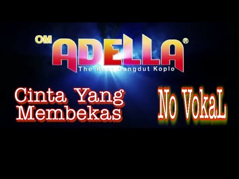 Cinta Yang Membekas NO VOKAL ADELLA