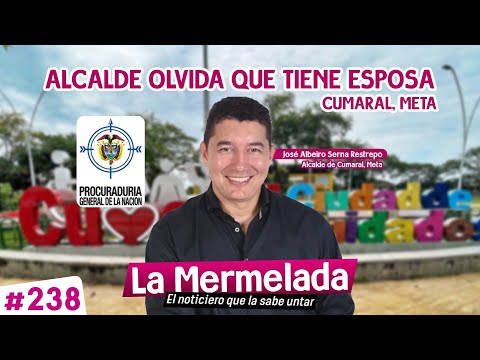 Alcalde de Cumaral, Meta olvida que tiene esposa
