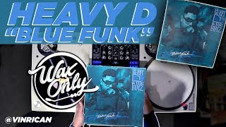 Discover Samples Used On Heavy D&#39;s &quot;Blue Funk&quot;
