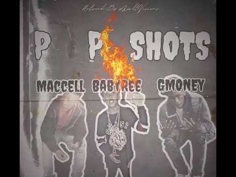 Maccell x BabyRee x Gmoney - POP SHOTS