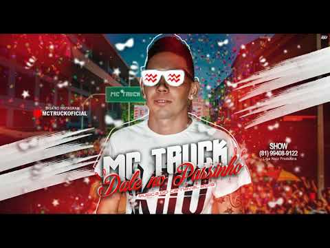 MC TRUCK - DALE NO PASSINHO - MÚSICA NOVA #BONDEDOPLAY
