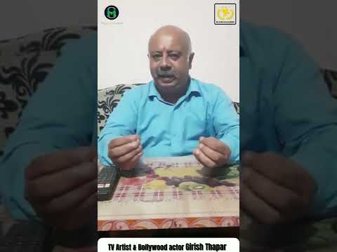 TV & Bollywood Actor Girish Thapar |Best Wishes|MS Asian Film Academy|Best Acting School Chandigarh|