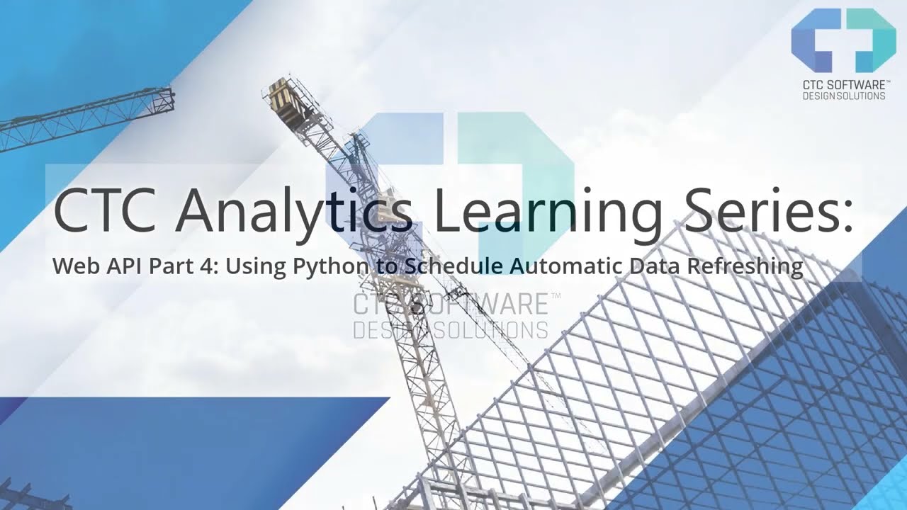 CTC Analytics Learning Series: Web API Part 4 - Using Python to Schedule Automatic Data Refreshing