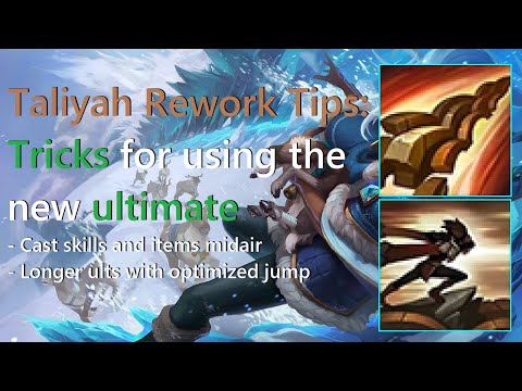Taliyah Rework Tips: New Taliyah ult and how to best use it - mid-air combo, how to jump and more!