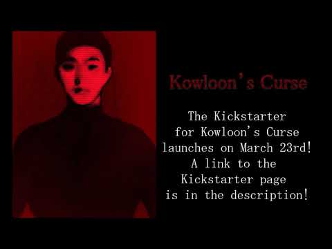 Видео Kowloon’s Curse #1