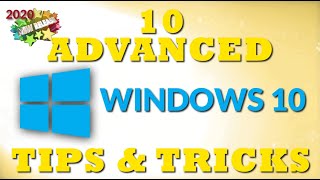 10 Advanced Windows 10 Tips and Tricks for 2020
