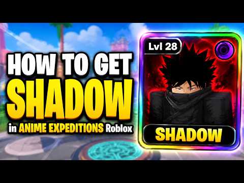 How to GET SHADOW in ANIME EXPEDITIONS Roblox