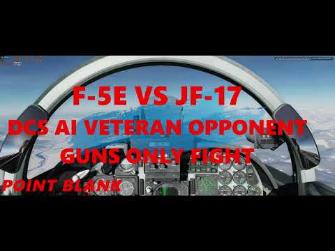 DCS World F-5E vs JF-17 (JEFF) GUNS ONLY FIGHT ! JF-17 (PAC) Pakistani Fighter is a tough opponent!
