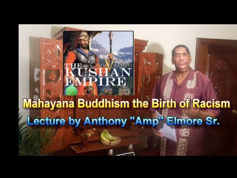 Mahayana Buddhism: "The Birth of Racism" by Anthony "Amp" Elmore
