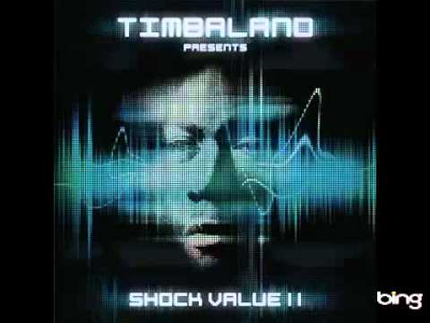 Timbaland ft. Chad Kroeger (of Nickelback)