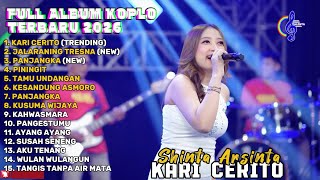 Download lagu KARI CERITO - SHINTA ARSINTA FULL ALBUM TERBARU DANGDUT KOPLO TERBARU 2026 mp3