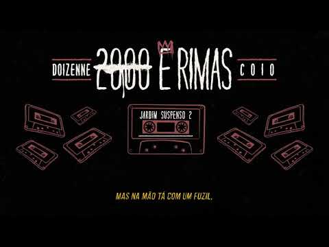 2000ERIMAS - Coio, Doizenne e DJ Gabiru  - Jardim Suspenso 2 (Prod. Niño)