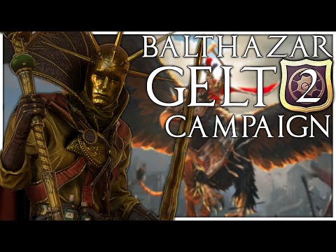 Balthasar Gelt Campaign #2 | Total War: Warhammer 2