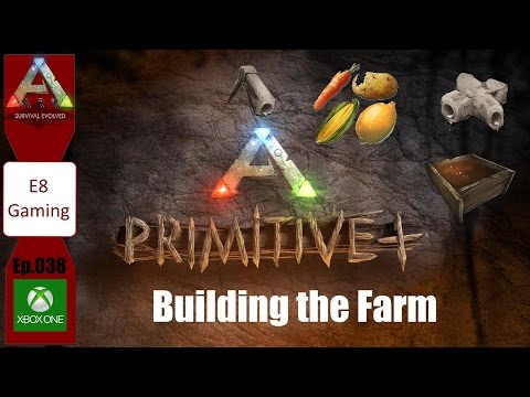 Ark Survival Evolved: Xbox One: Ep.038: Building The Farm