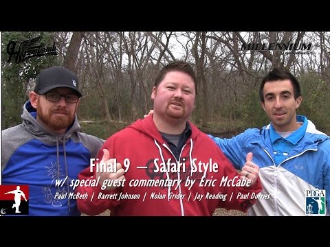 The Disc Golf Guy - Vlog #253 - Final 9 - Paul McBeth, Johnson, Grider, Reading, Dorries
