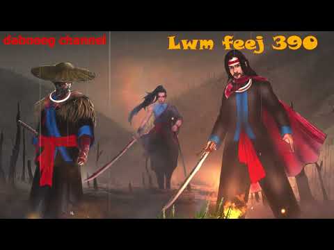 Lwm feej tub nab dub shaman ntu 390 - Txiv Yawg Tooj Suab - Tub pheej looj -Tus neeg phem -  stories