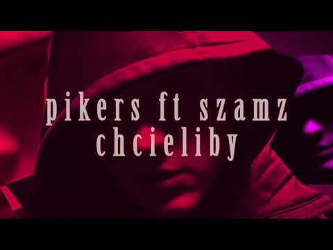 Pikers ft.Szamz - Chcieliby