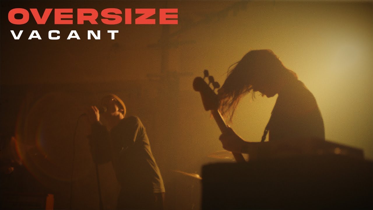 OVERSIZE - Vacant (OFFICIAL MUSIC VIDEO) - YouTube