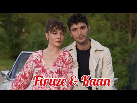 Firuze & Kaan - Sevmek Zamani (My Only One🎶) #seriesturcas #denizışın #ilhanşen
