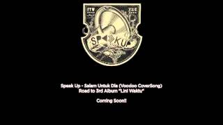 Download lagu Speak Up - Salam Untuk Dia (Voodoo CoverSong) mp3 Download lagu Speak Up - Salam Untuk Dia (Voodoo CoverSong) mp3