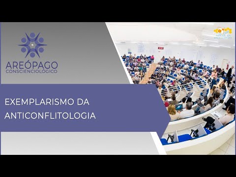 Areópago Conscienciológico 42 - Exemplarismo da Anticonflitologia