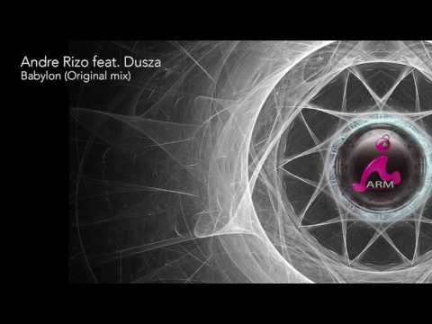 Andre Rizo feat. Dusza - Babylon (Original mix)