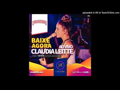 Maria Caipirinha (Ao Vivo no Carnatal 2018) - Claudia Leitte