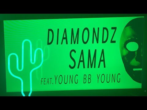 💎 DIAMONDZ, YOUNG BB YOUNG - SAMA 💎
