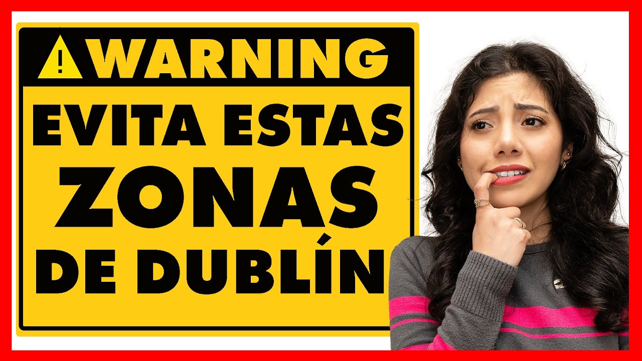 🛑ATENCIÓN!!✋Las ZONAS que debes EVITAR en Dublín, IRLANDA!⚠️