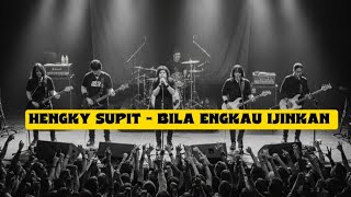 Download lagu Hengky Supit - Bila Engkau Ijinkan (Cover) mp3