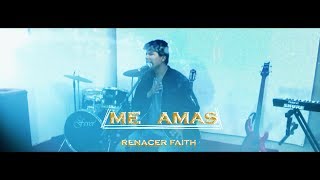 Renacer Faith Me Amas Música Cristiana 2020