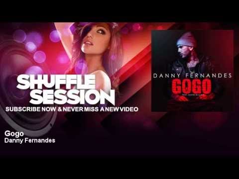 Danny Fernandes - Gogo - feat. Kevin McCall