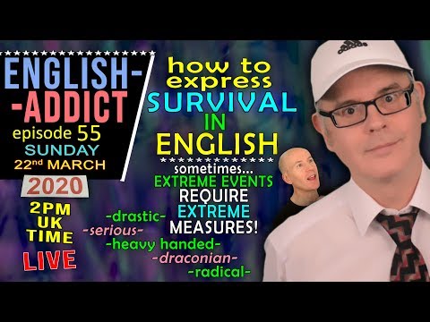 The Survival Instinct (words)  / English Addict lesson 55 / with Mr Duncan / Sunday 22nd March 2020